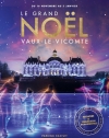 Soire prive pour les Amis de Vaux-le-Vicomte : Nocturne exceptionnelle autour des dcorations de Nol (20h00 - 23h30)